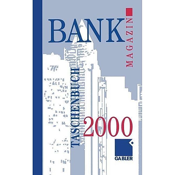 Bank Magazin Taschenbuch 2000, Gabler Wiesnaden