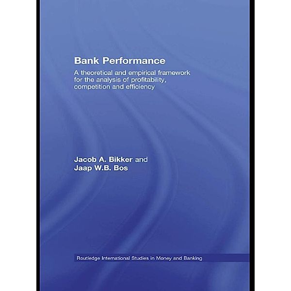 Bank Performance, Jacob Bikker, Jaap W. B. Bos
