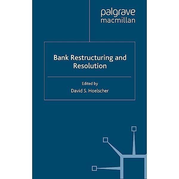 Bank Restructuring and Resolution / Procyclicality of Financial Systems in Asia, David S. Hoelscher
