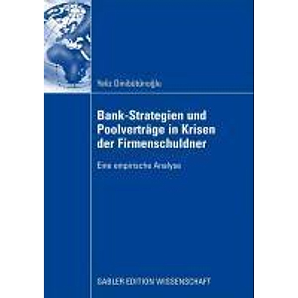 Bank-Strategien und Poolverträge in Krisen der Firmenschuldner, Yeliz Dinibütünoglu