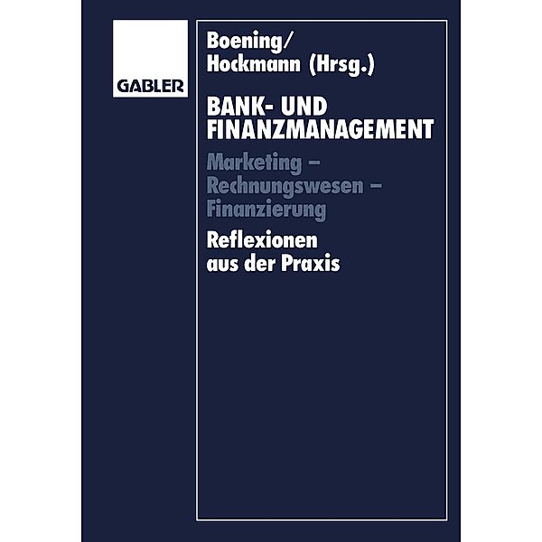 Bank- und Finanzmanagement, Dieter Boening, Hermann Balzer, Joachim Süchting