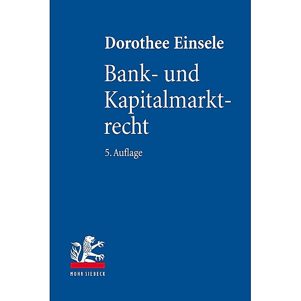 Bank- und Kapitalmarktrecht, Dorothee Einsele