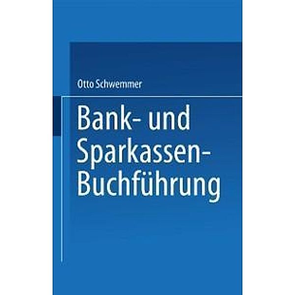 Bank- und Sparkassen-Buchführung, Schwemmer Otto