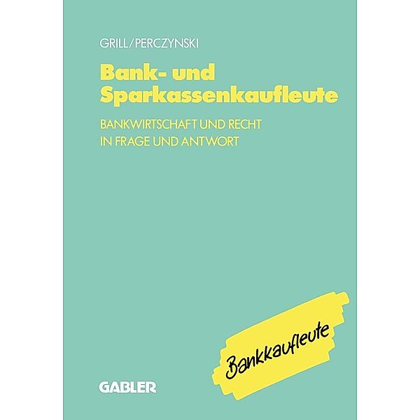 Bank- und Sparkassenkaufleute, Wolfgang Grill, Hans Perczynski