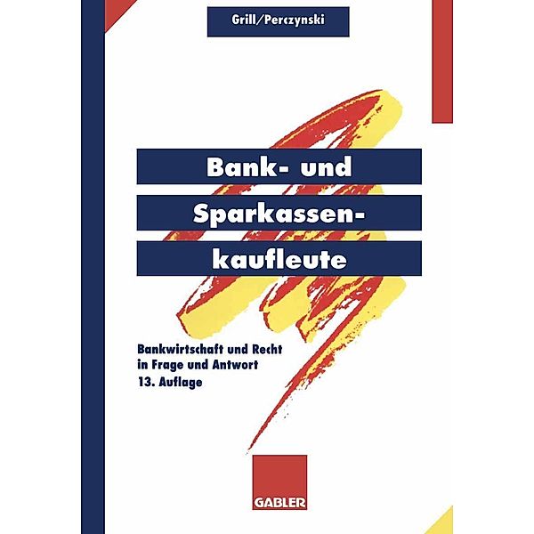 Bank- und Sparkassenkaufleute, Wolfgang Grill