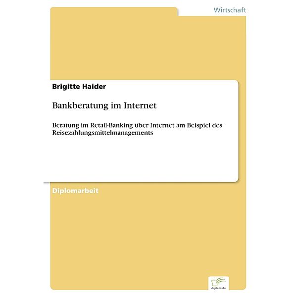 Bankberatung im Internet, Brigitte Haider