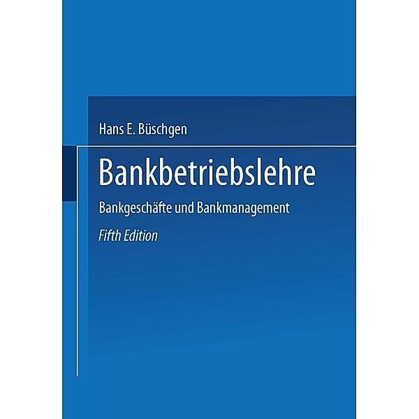 Bankbetriebslehre, Hans E. Büschgen