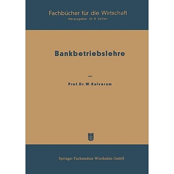 Bankbetriebslehre, Wilhelm Kalveram