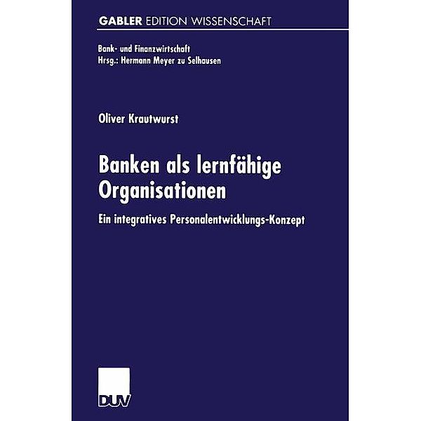 Banken als lernfähige Organisationen / Bank- und Finanzwirtschaft, Oliver Krautwurst