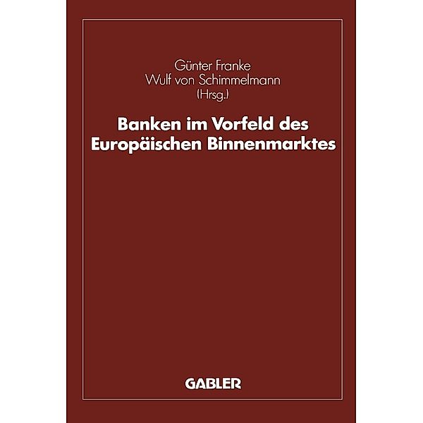 Banken im Vorfeld des Europäischen Binnenmarktes, Günter Franke, Guido Hanselmann