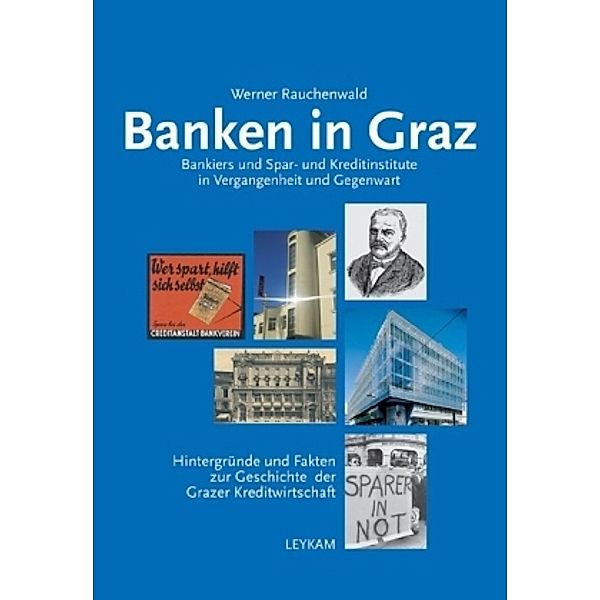 Banken in Graz, Werner Rauchenwald