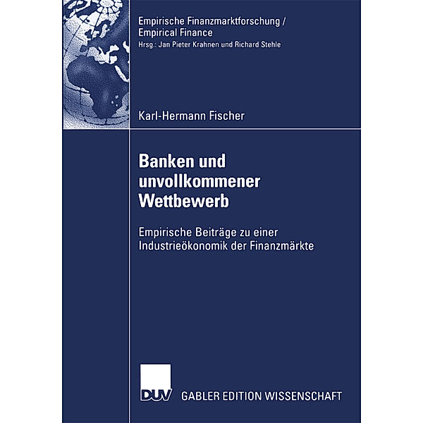 Banken und unvollkommener Wettbewerb, Karl-Hermann Fischer