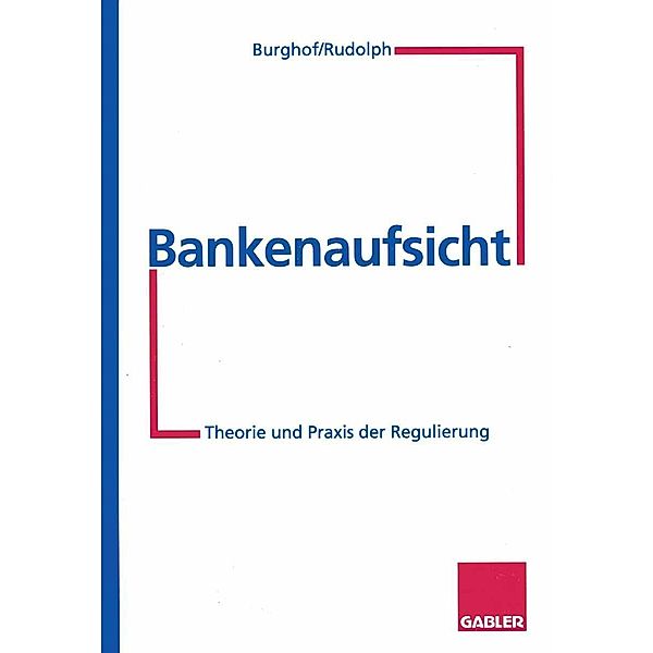 Bankenaufsicht, Bernd Rudolph, Hans-Peter Burghof