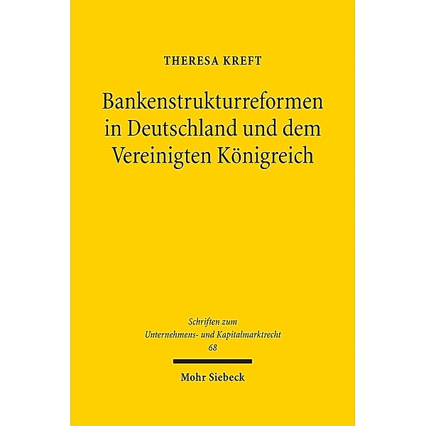Bankenstrukturreformen in Deutschland und dem Vereinigten Königreich, Theresa Kreft