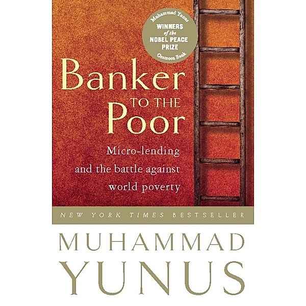 Banker To The Poor, Muhammad Yunus