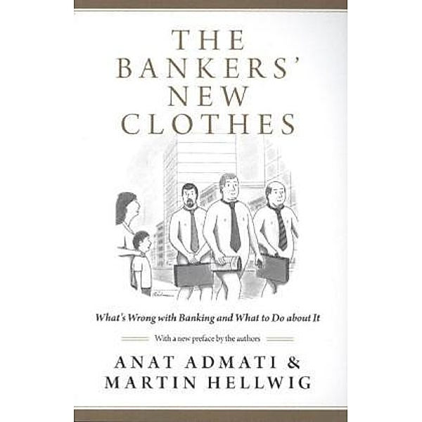 Bankers' New Clothes, Anat Admati, Martin Hellwig