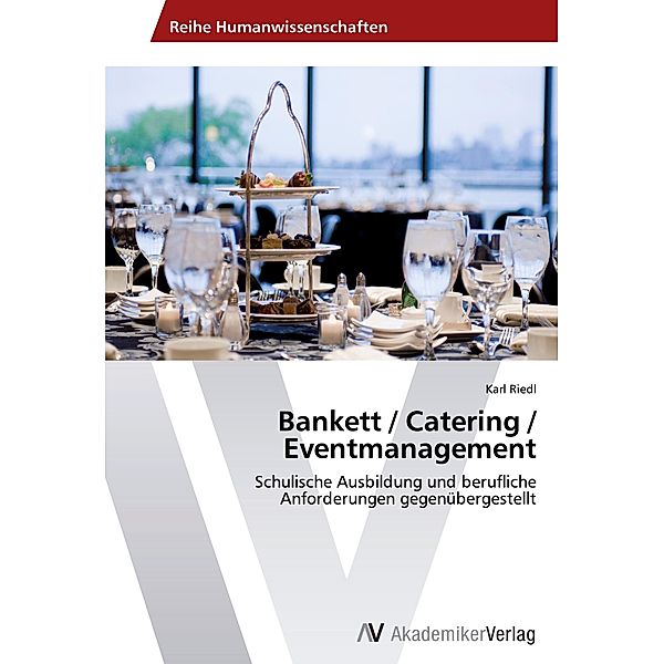 Bankett / Catering / Eventmanagement, Karl Riedl