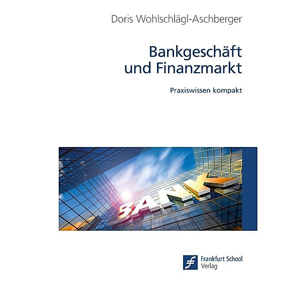 Bankgeschäft und Finanzmarkt, Doris Wohlschlägl-Aschberger