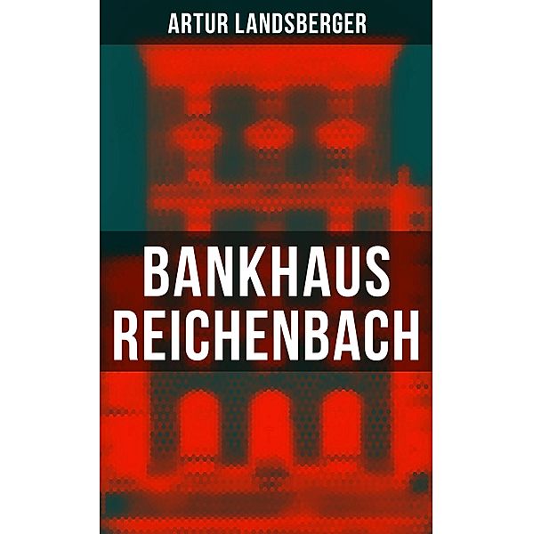 Bankhaus Reichenbach, Artur Landsberger