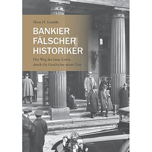Bankier, Fälscher, Historiker, Hans H. Lembke