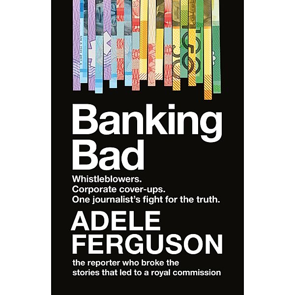 Banking Bad, Adele Ferguson