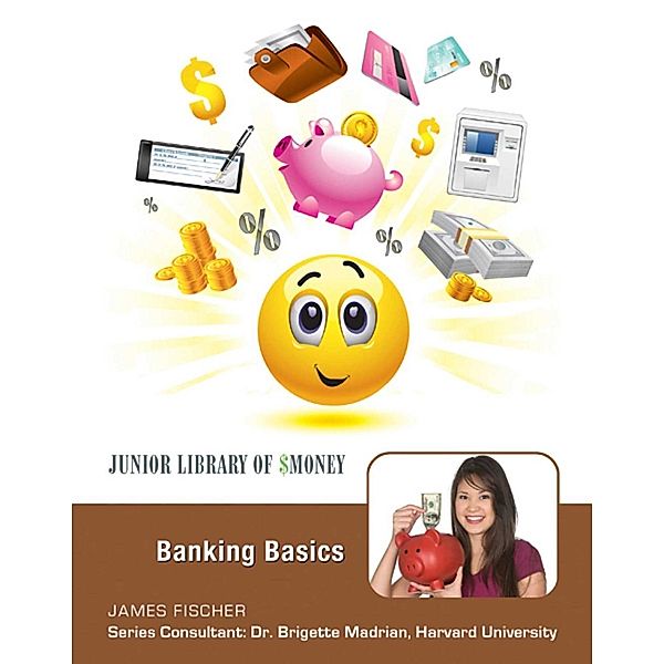 Banking Basics, James Fischer