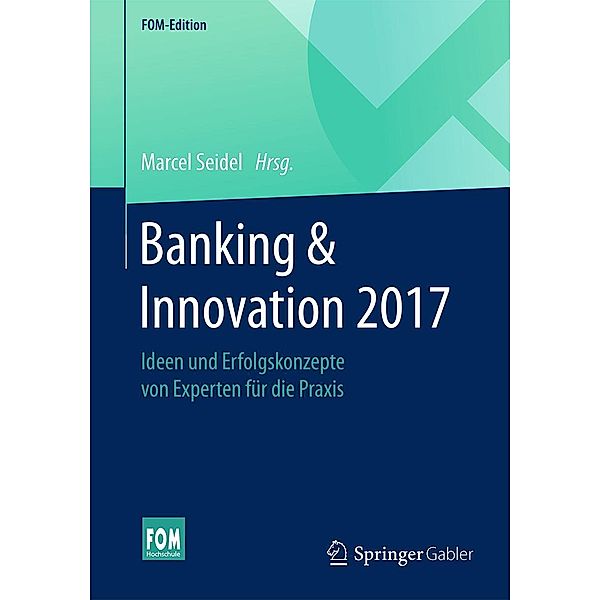 Banking & Innovation 2017 / FOM-Edition