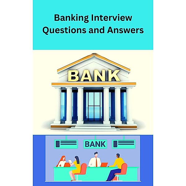 Banking Interview Questions and Answers, Chetan Singh
