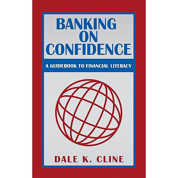 Banking on Confidence, Dale K. Cline