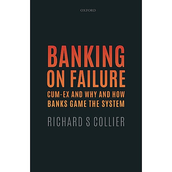 Banking on Failure, Richard S Collier