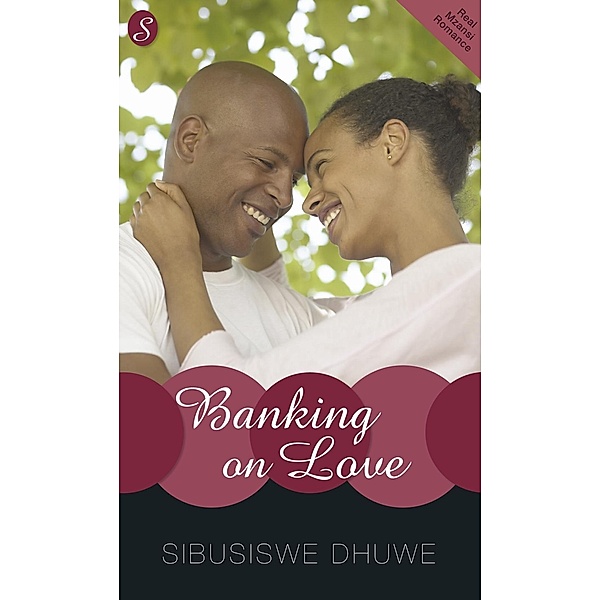 Banking on Love, Sibusiswe Dhuwe