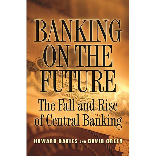 Banking on the Future, Howard Davies, David Green