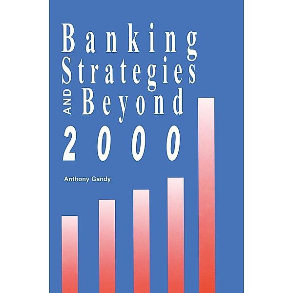 Banking Strategies Beyond 2000, Anthony Gandy