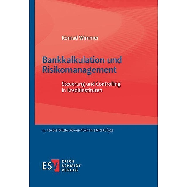 Bankkalkulation und Risikomanagement, Konrad Wimmer