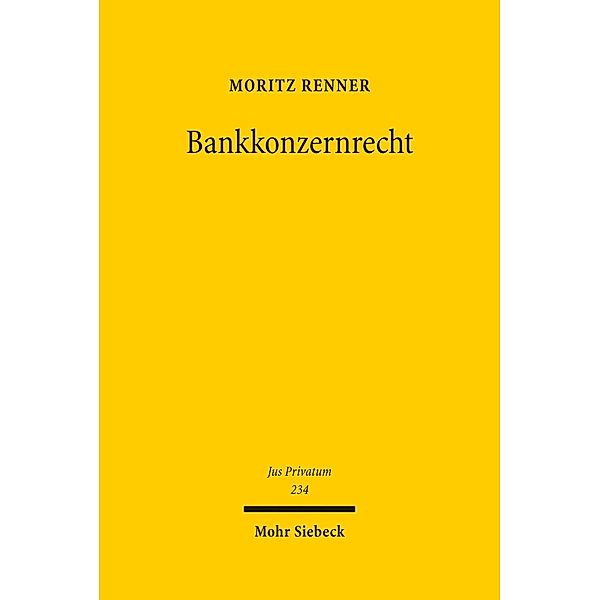Bankkonzernrecht, Moritz Renner