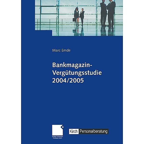 Bankmagazin-Vergütungsstudie 2004/2005, Marc Emde