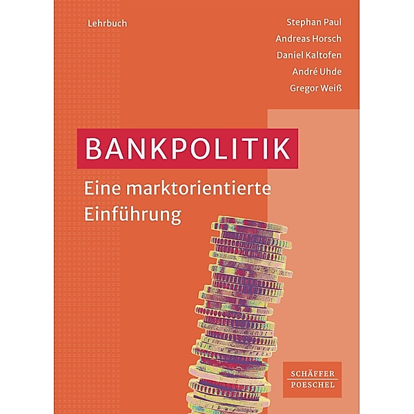 Bankpolitik, Stephan Paul, Andreas Horsch, Daniel Kaltofen, André Uhde, Gregor Weiss