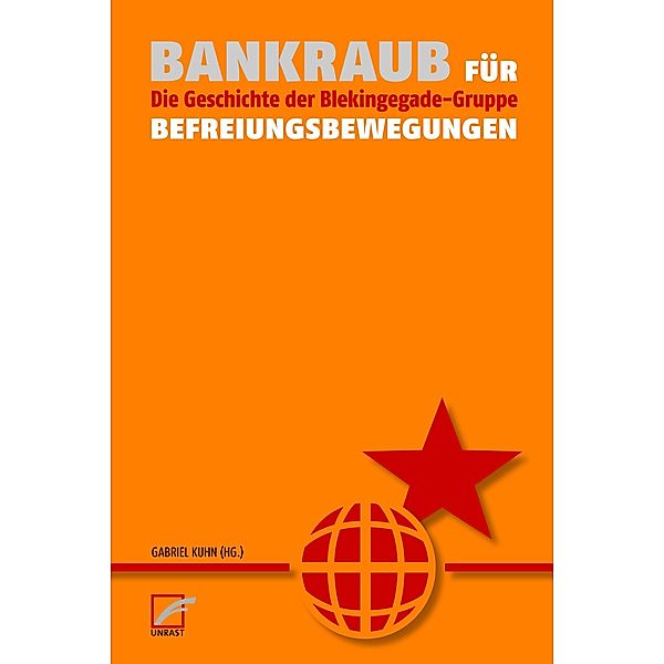 Bankraub für Befreiungsbewegungen, Gabriel Kuhn