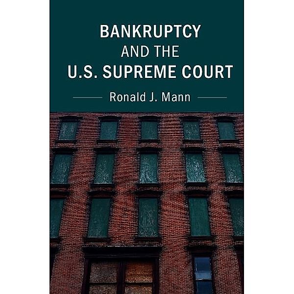 Bankruptcy and the U.S. Supreme Court, Ronald J. Mann