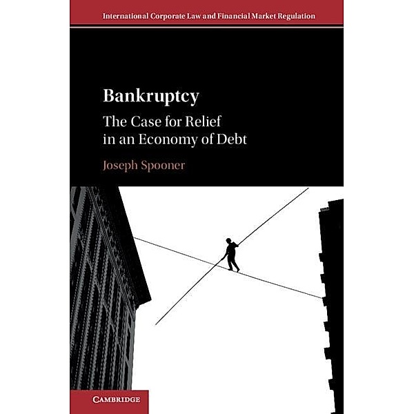Bankruptcy / International Corporate Law and Financial Market Regulation, Joseph Spooner