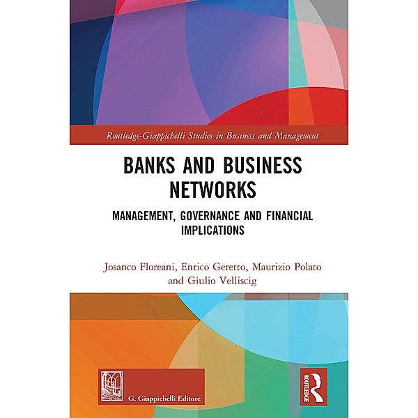 Banks and Business Networks, Josanco Floreani, Enrico Geretto, Maurizio Polato, Giulio Velliscig