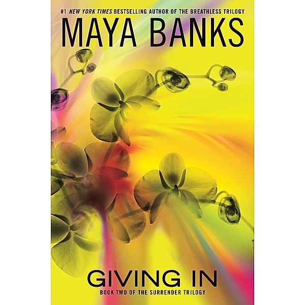 Banks, M: Giving In, Maya Banks