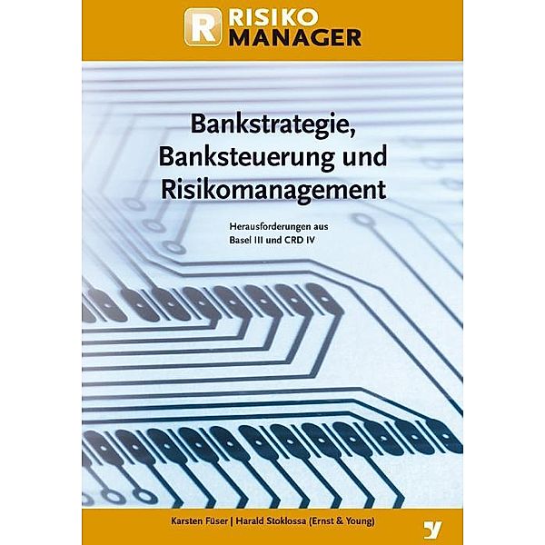 Bankstrategie, Banksteuerung und Risikomanagement