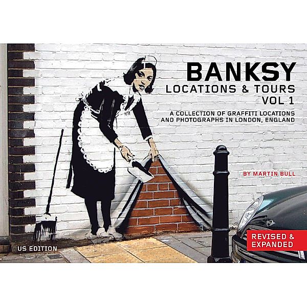 Banksy Locations and Tours Volume 1 / PM Press