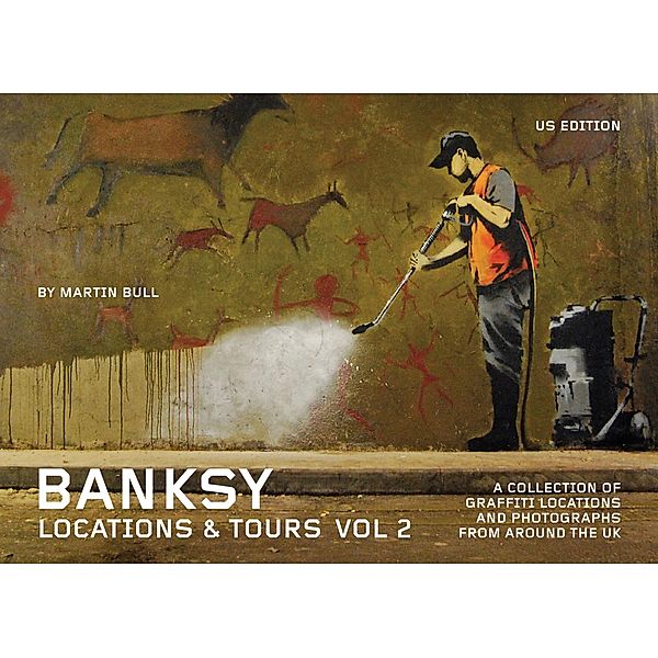 Banksy Locations and Tours Volume 2 / PM Press