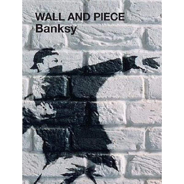 Banksy, Wall and Piece, Banksy