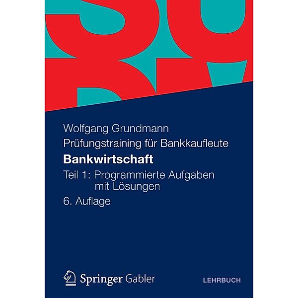 Bankwirtschaft, Wolfgang Grundmann