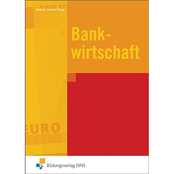 Bankwirtschaft - Ausgabe für Baden-Württemberg, Erich Herrling, Michael Schmidt, Dietmar Zahner