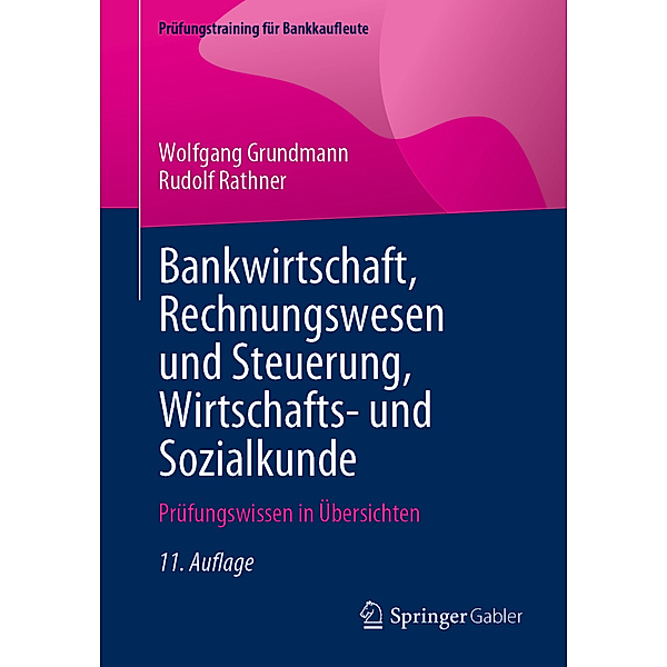Bankwirtschaft, Rechnungswesen und Steuerung, Wirtschafts- und Sozialkunde, Wolfgang Grundmann, Rudolf Rathner