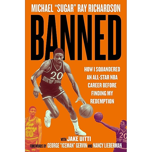 Banned, Michael Ray Richardson, Jacob Uitti